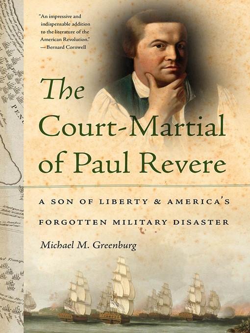 Title details for The Court-Martial of Paul Revere by Michael M. Greenburg - Available